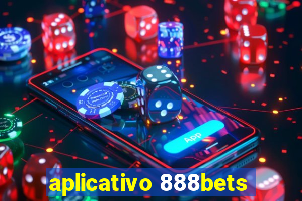 aplicativo 888bets